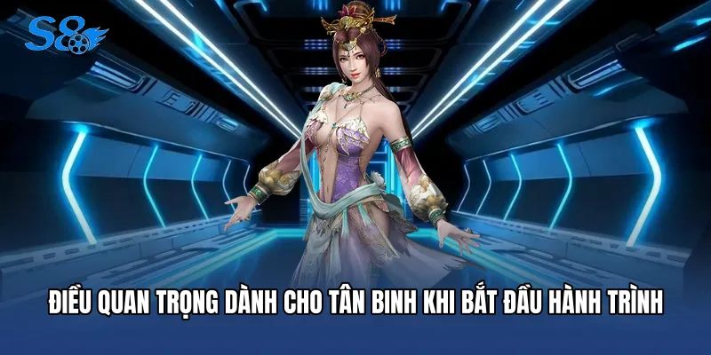 Esports S8 Điều quan trọng dành cho tân binh khi bắt đầu hành trình